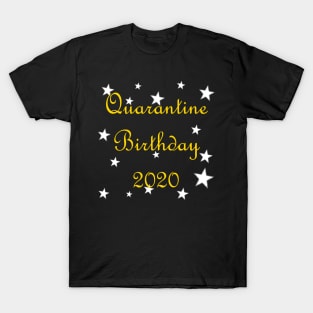 Quarantined Birthday T-Shirt